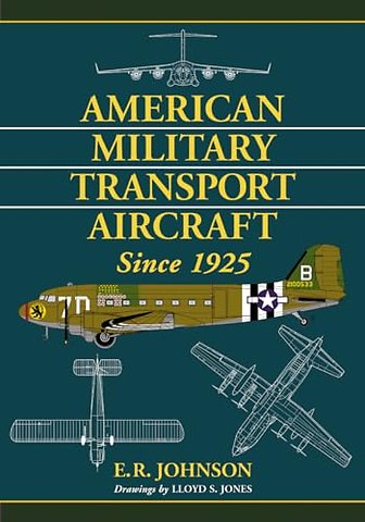 American Military Transport Aircraft Since 1925