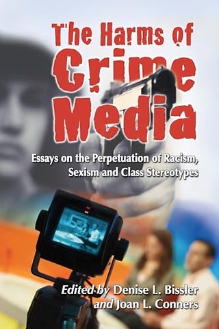 The Harms of Crime Media