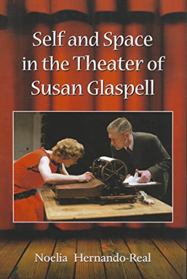 Self and Space in the Theater of Susan Glaspell