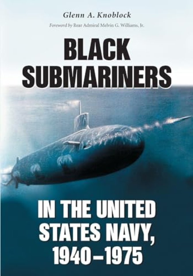 Black Submariners in the United States Navy, 1940-1975