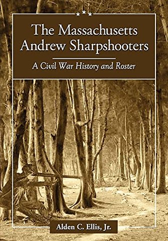 The Massachusetts Andrew Sharpshooters