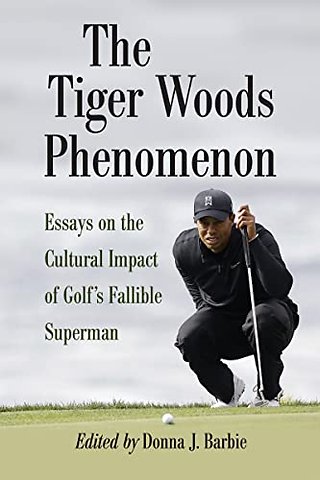 The Tiger Woods Phenomenon