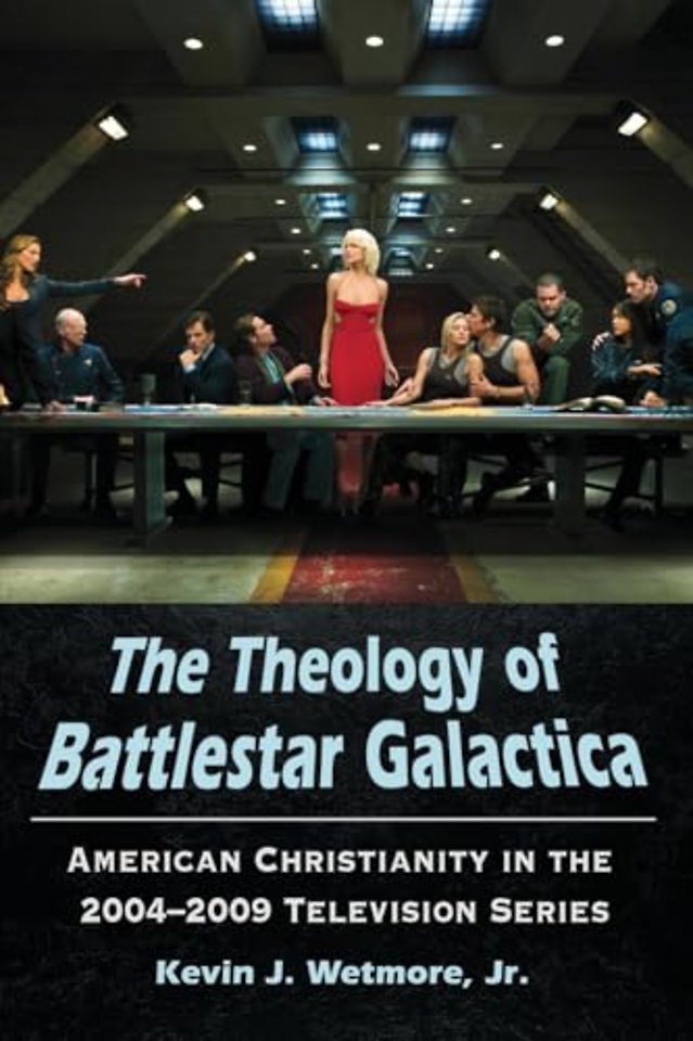 The Theology of Battlestar Galactica