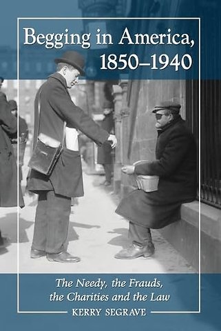 Begging in America, 1850-1940
