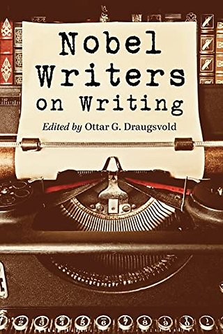 Nobel Writers on Writing