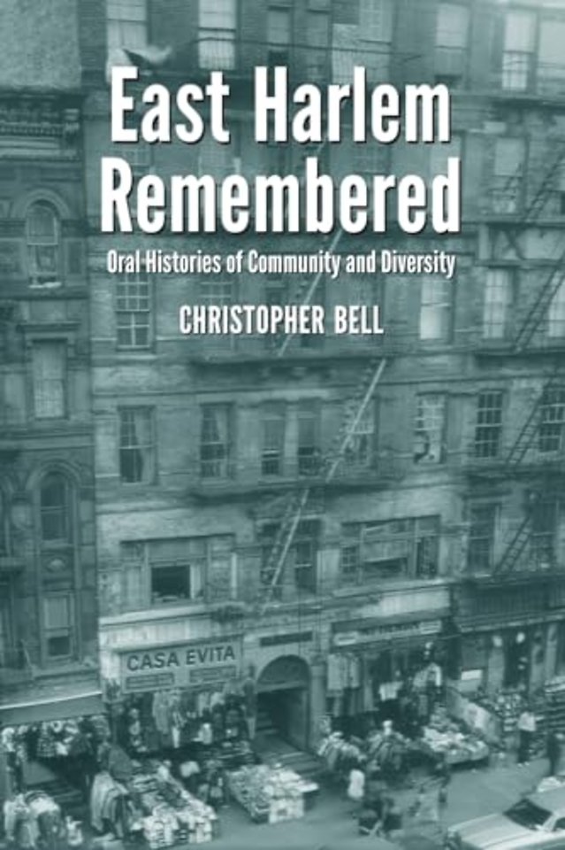 East Harlem Remembered
