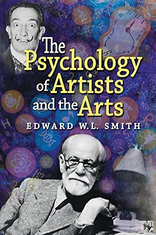 The Psychology of Artists and the Arts