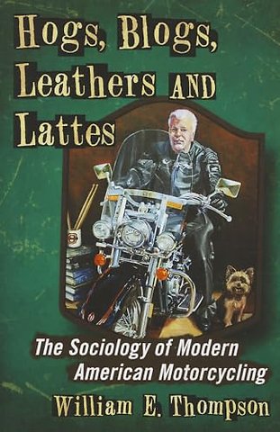 Hogs, Blogs, Leathers and Lattes