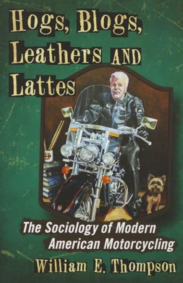 Hogs, Blogs, Leathers and Lattes