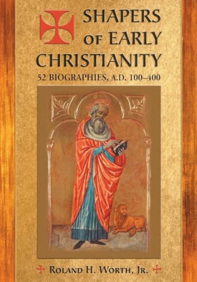 Shapers of Early Christianity