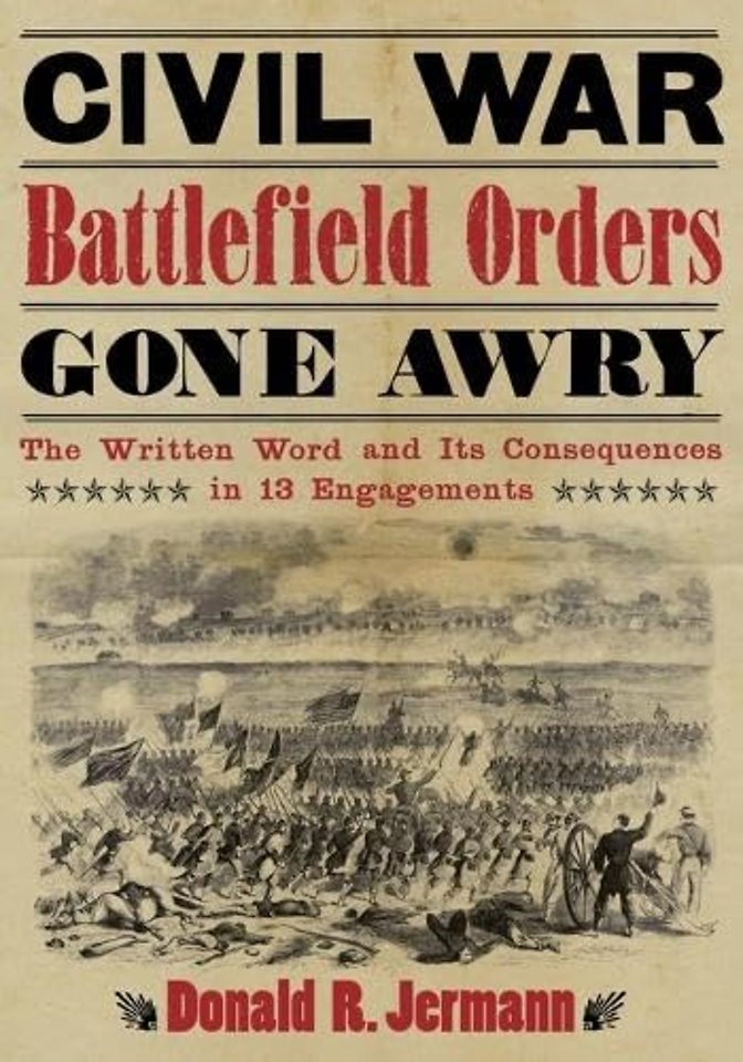 Civil War Battlefield Orders Gone Awry