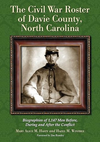 The Civil War Roster of Davie County, North Carolina