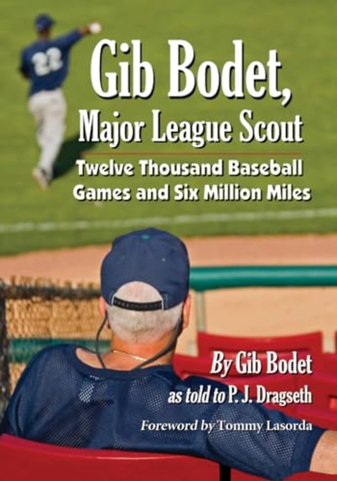 Gib Bodet, Major League Scout