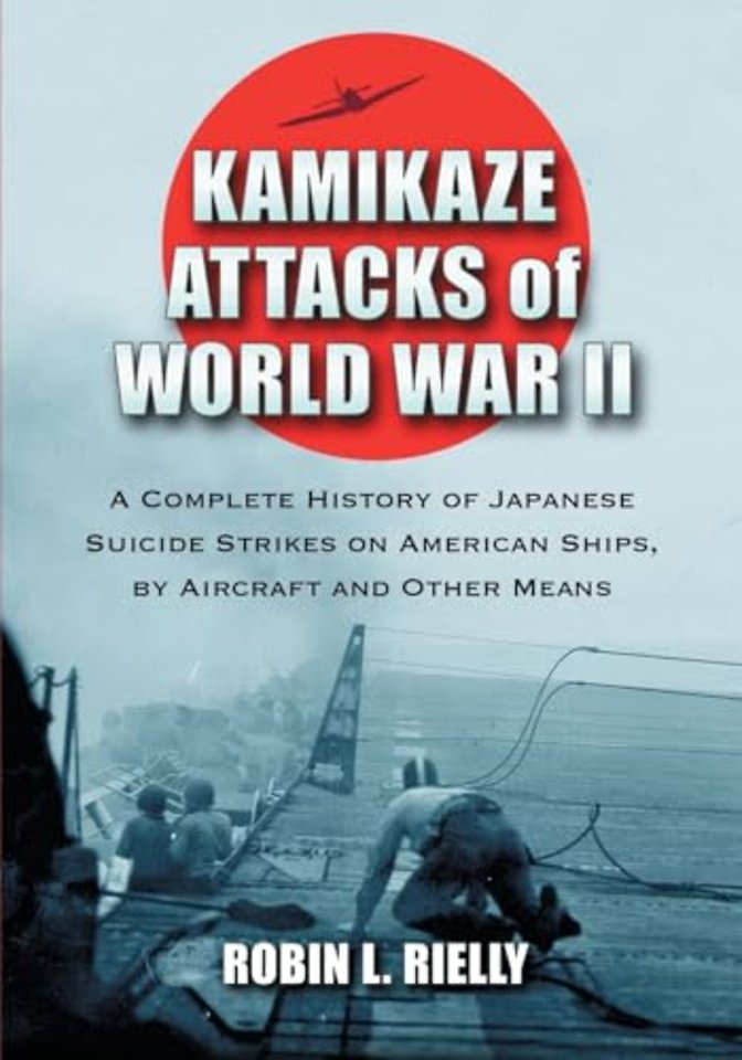 Kamikaze Attacks of World War II