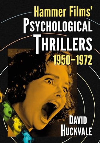 Hammer Films' Psychological Thrillers, 1950-1972