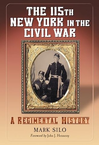 The 115th New York in the Civil War