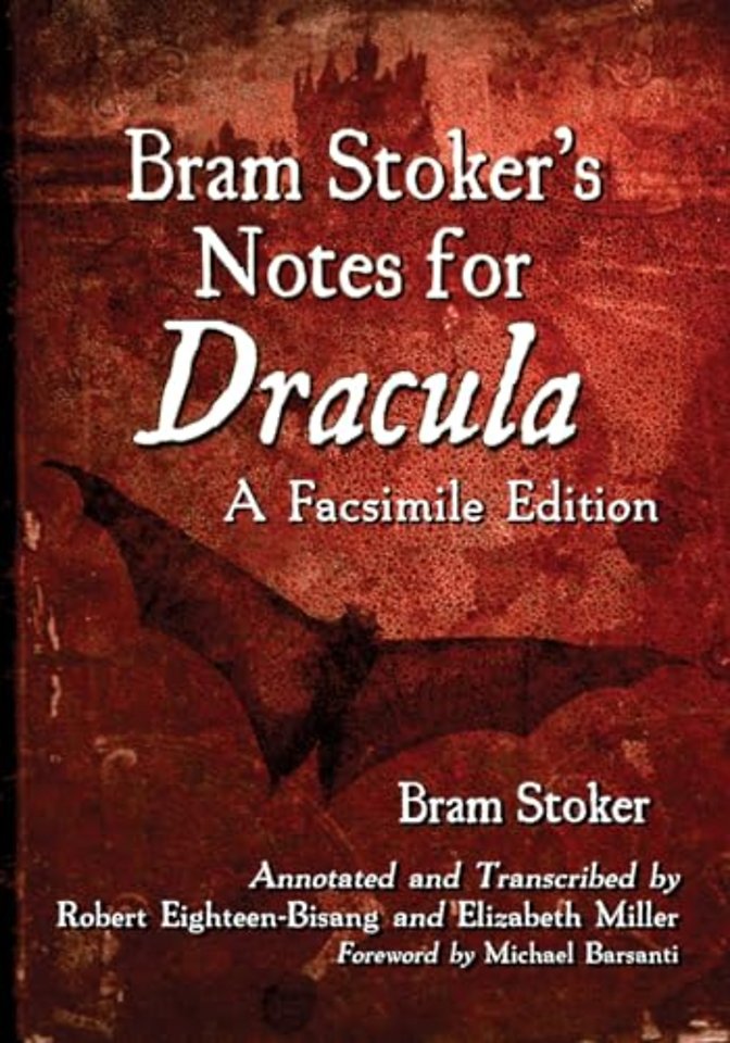 Bram Stoker's Notes for Dracula