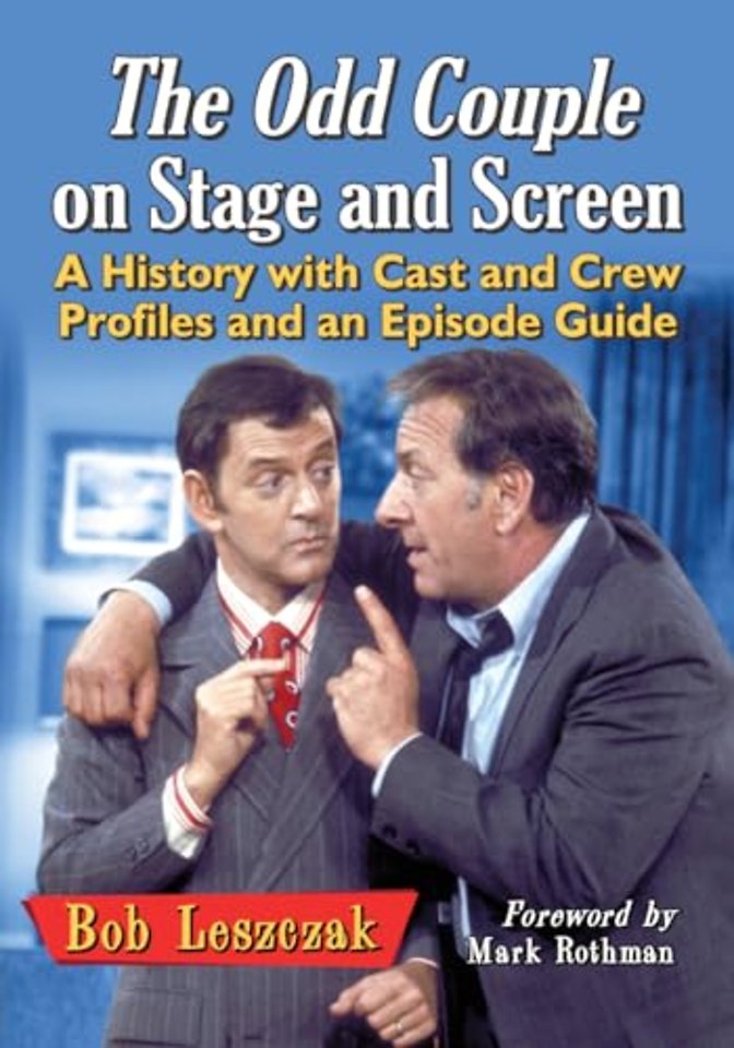 The Odd Couple on Stage and Screen
