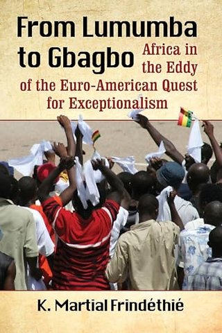 From Lumumba to Gbagbo