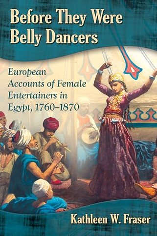 Before They Were Belly Dancers