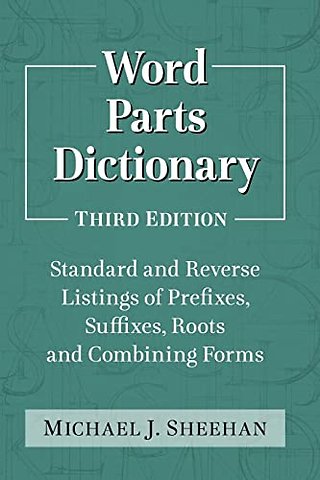 Word Parts Dictionary
