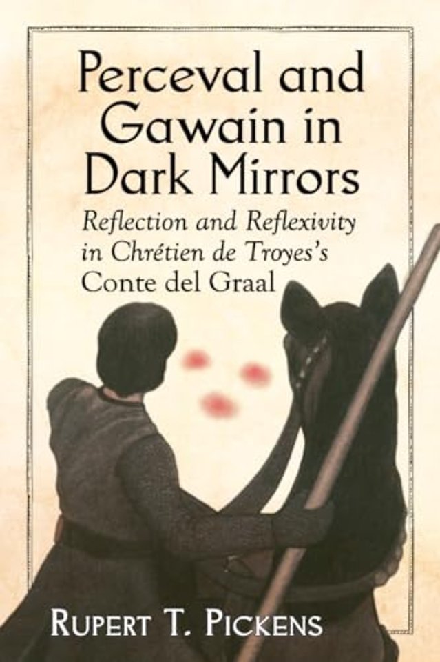 Perceval and Gawain in Dark Mirrors