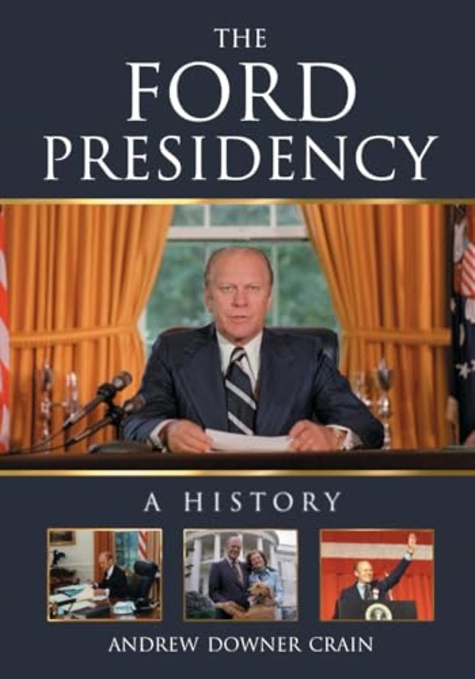 The Ford Presidency