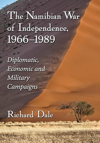 The Namibian War of Independence, 1966-1989
