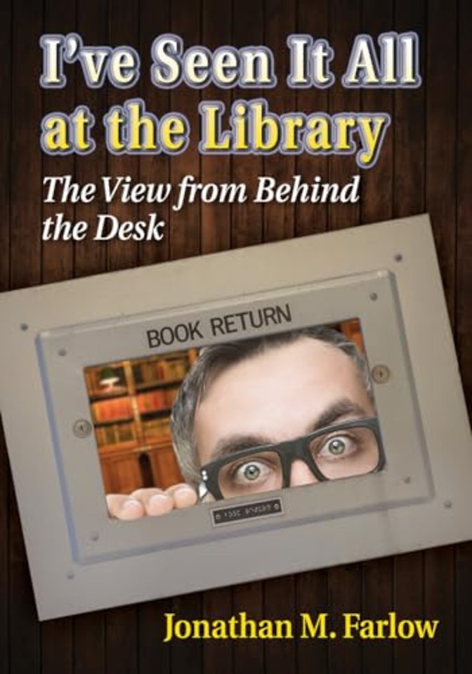 I've Seen It All at the Library