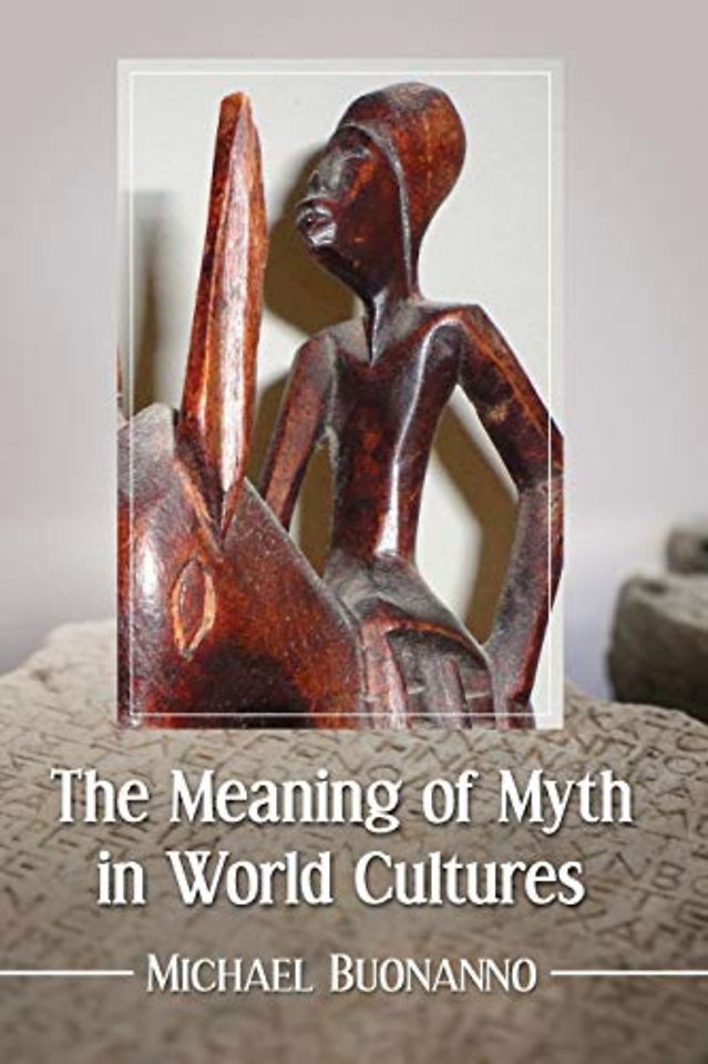 The Meaning of Myth in World Cultures