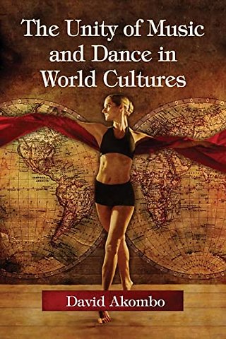 The Unity of Music and Dance in World Cultures
