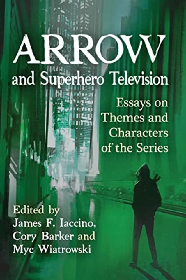 Arrow and Superhero Television