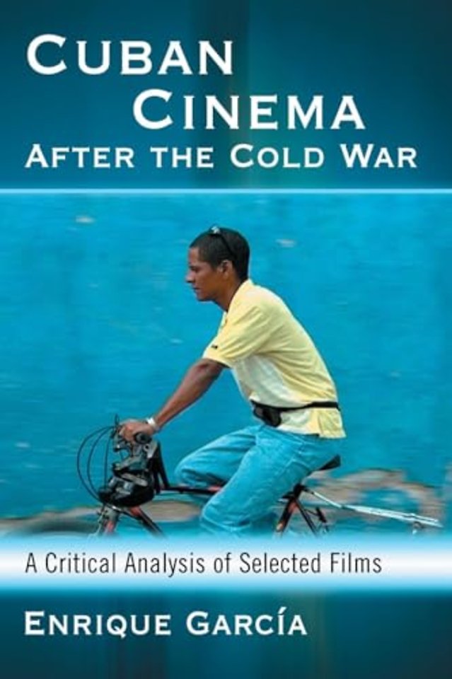 Cuban Cinema After the Cold War