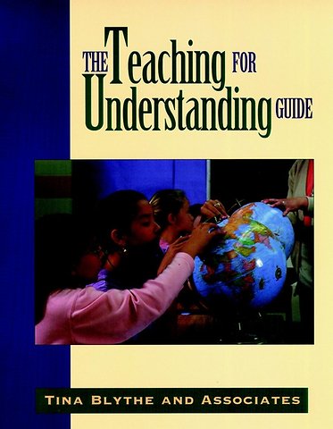The Teaching for Understanding Guide