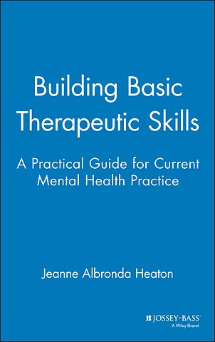 Building Basic Therapeutic Skills