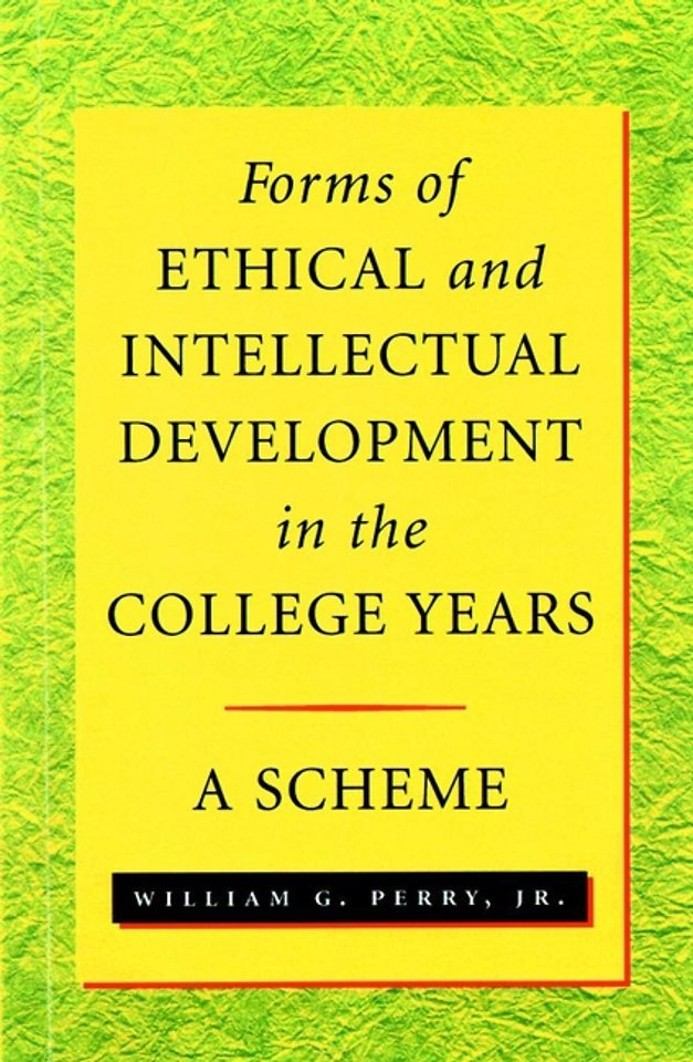 Forms of Ethical and Intellectual Development in t College Years – A Scheme