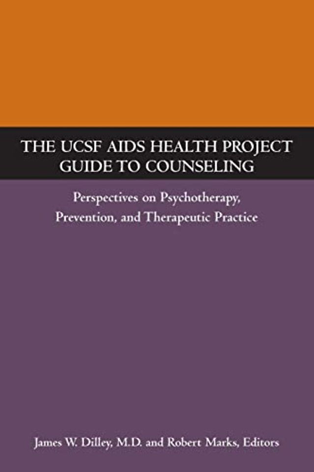 The UCSF AIDS Health Project Guide to Counseling