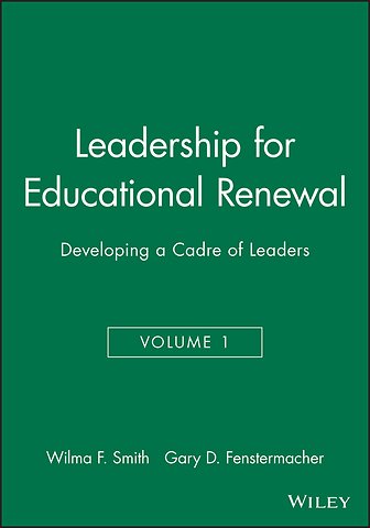 Leadership for Educational Renewal: Developing a C Cadre of Leaders