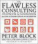The Flawless Consulting Fieldbook & Companion The Flawless Consulting Fieldbook & Companion