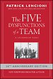 The Five Dysfunctions of a Team The Five Dysfunctions of a Team