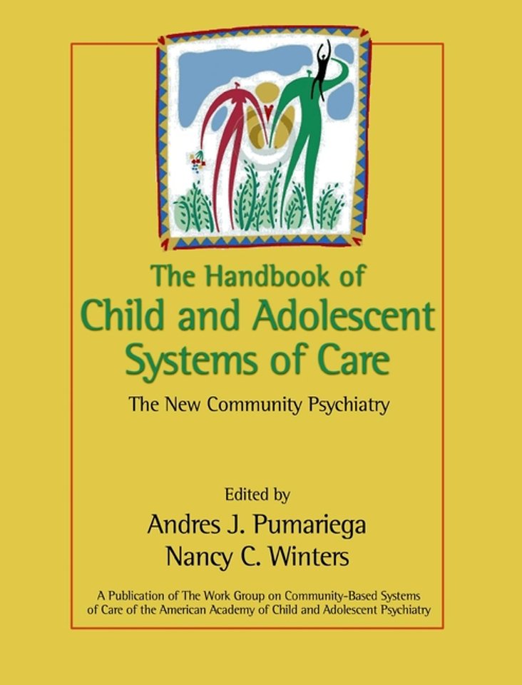 The Handbook of Child & Adolescent Systems of Care – The New Community Psychiatry