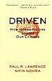 Driven. How Human Nature Shapes Our Choices Driven. How Human Nature Shapes Our Choices