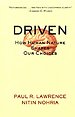 Driven. How Human Nature Shapes Our Choices Driven. How Human Nature Shapes Our Choices