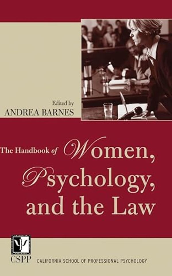 The Handbook of Women, Psychology, and the Law