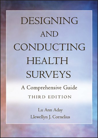 Designing and Conducting Health Surveys – A Comprehensive Guide 3e