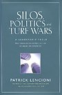 Silo's, Politics and Turf Wars Silo's, Politics and Turf Wars