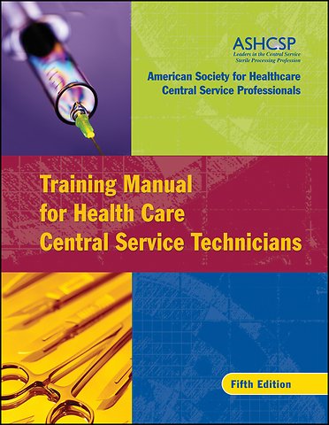 Training Manual for Health Care Central Service Technicians 5e