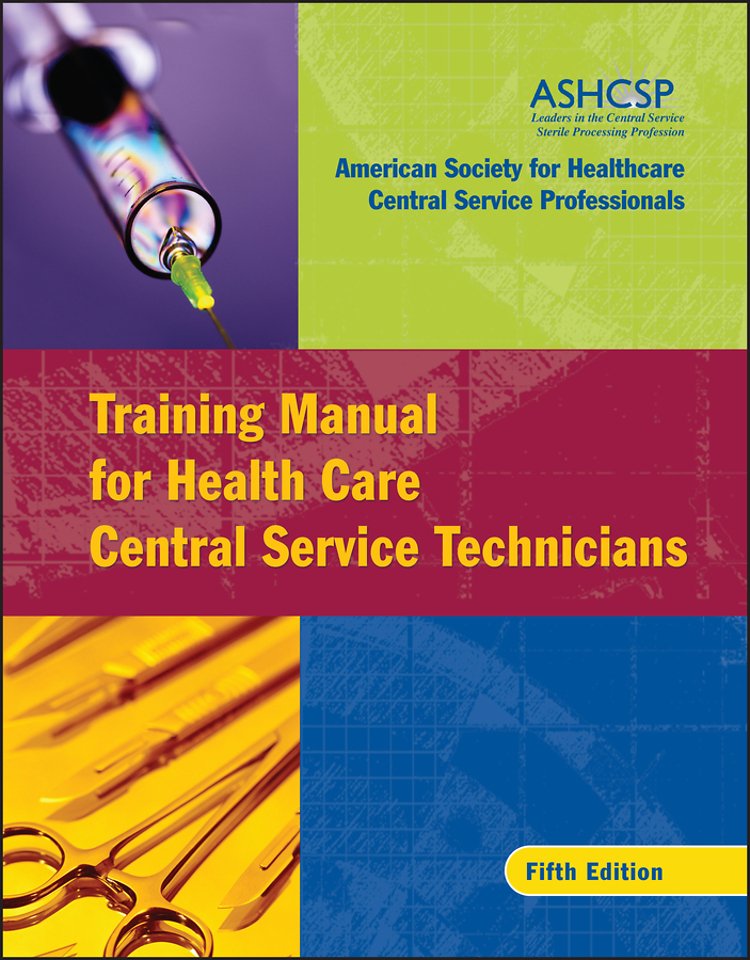 Training Manual for Health Care Central Service Technicians 5e