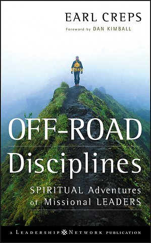Off–Road Disciplines – Spiritual Adventures of Missional Leaders