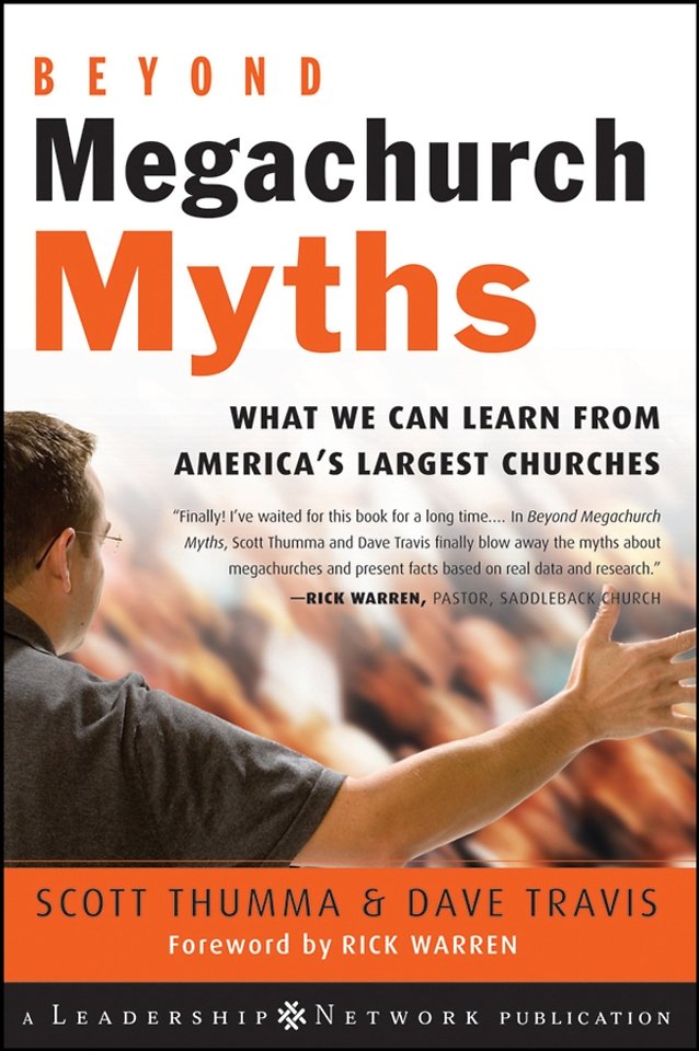 Beyond Megachurch Myths – What We Can Learn From Ameerica′s Largest Churches